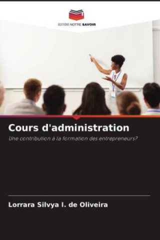 Knjiga Cours d'administration Lorrara Silvya I. de Oliveira