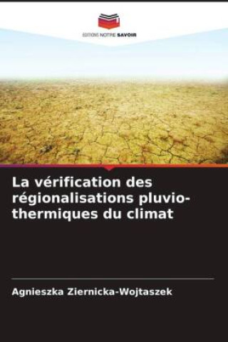Buch La vérification des régionalisations pluvio-thermiques du climat Agnieszka Ziernicka-Wojtaszek