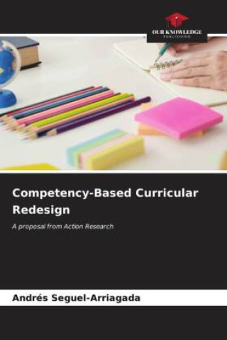 Knjiga Competency-Based Curricular Redesign Andrés Seguel-Arriagada