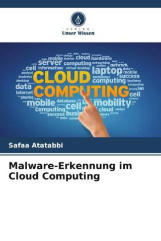 Knjiga Malware-Erkennung im Cloud Computing Safaa Atatabbi