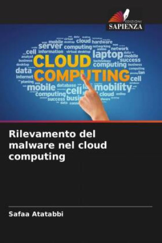 Knjiga Rilevamento del malware nel cloud computing Safaa Atatabbi