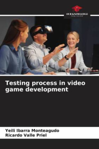 Knjiga Testing process in video game development Ricardo Valle Priel