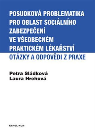 Livre Posudková problematika pro oblast sociálního zabezpečení ve všeobecném praktickém lékařství Laura Hrehová