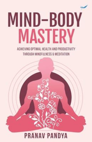 Boek Mind-Body Mastery Pranav Pandya