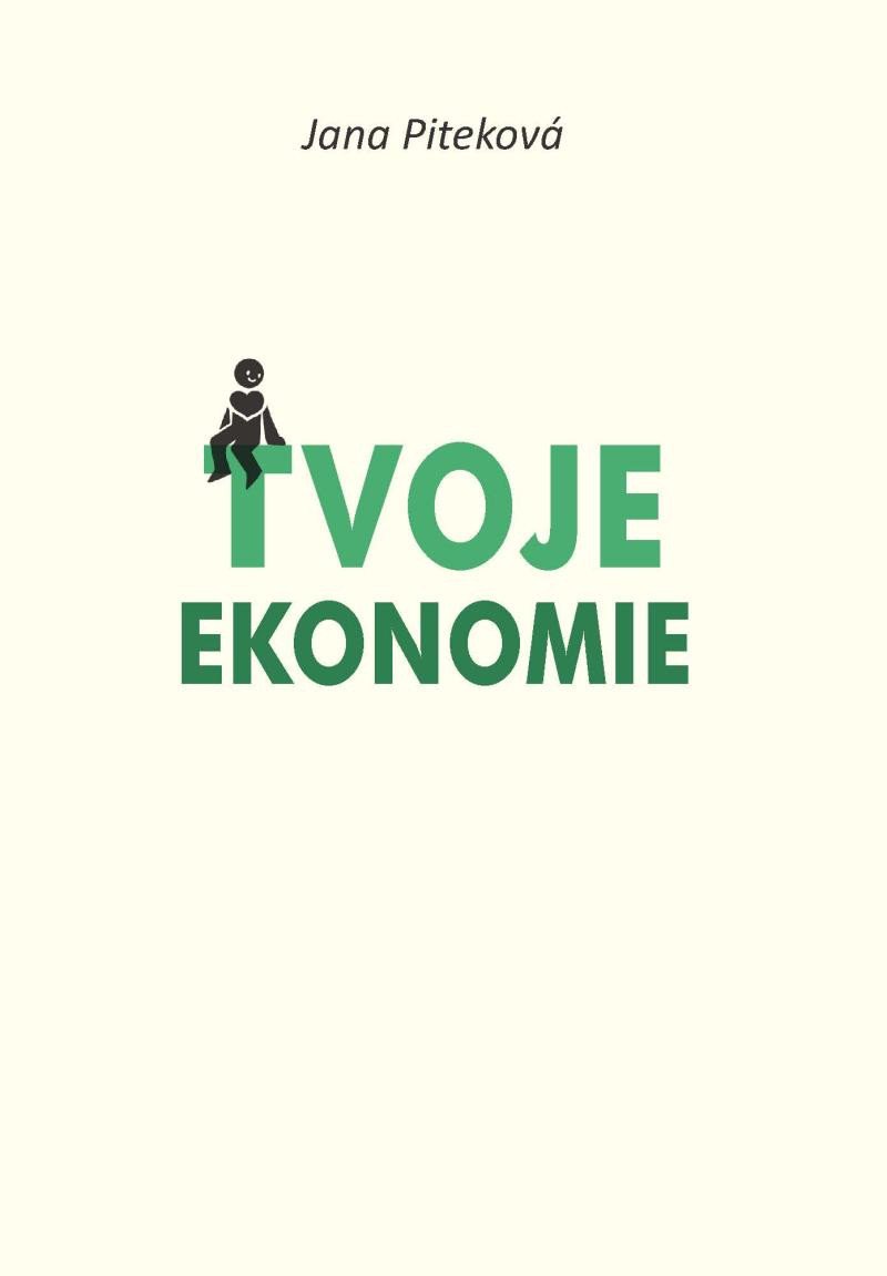Kniha Tvoje ekonomie Jana Piteková