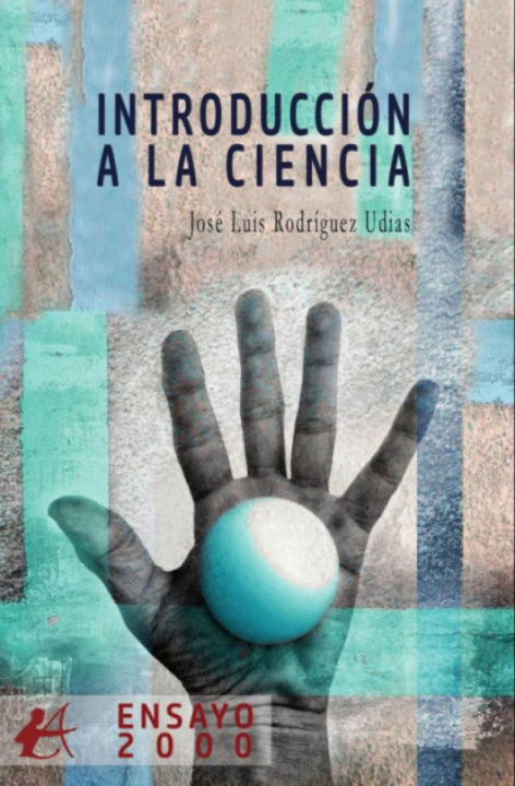Kniha Introduccion a la ciencia JOSE LUIS RODRIGUEZ UDIAS