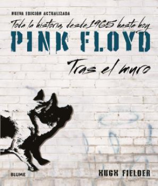 Kniha Pink Floyd. Tras el muro (2023) HUGH FIELDER