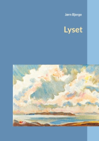 Kniha Lyset Jørn Bjerge