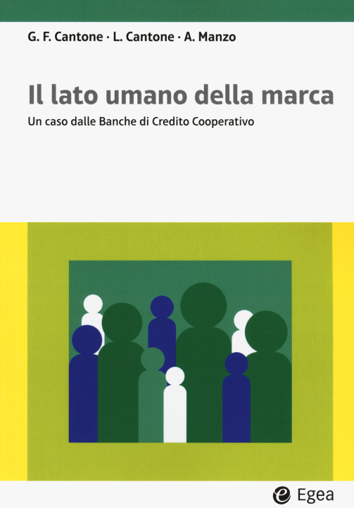 Könyv lato umano della marca. Un caso delle Banche di Credito Cooperativo Luigi Cantone