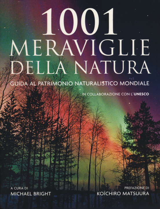 Книга 1001 meraviglie della natura. Guida al patrimonio naturalistico mondiale 
