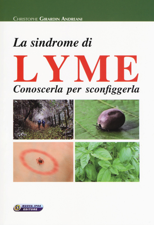 Kniha sindrome di Lyme. Conoscerla per sconfiggerla Christophe Girardin Andreani