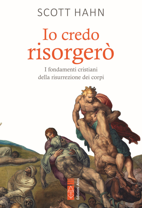 Buch Io credo risorgerò Scott Hahn