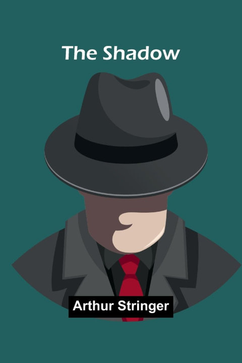 Book The Shadow Arthur Stringer