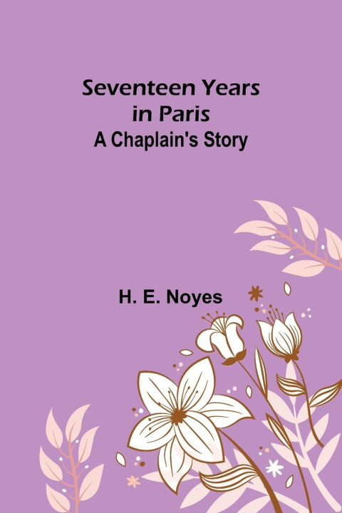 Knjiga Seventeen Years in Paris H. E. Noyes