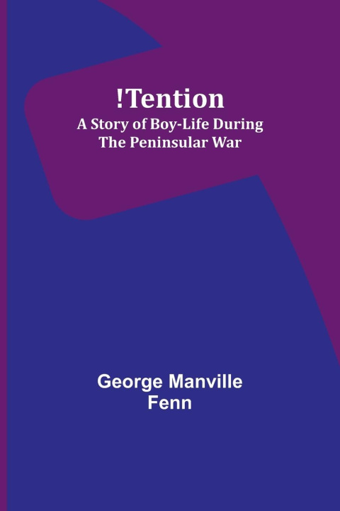 Knjiga !Tention George Manville Fenn