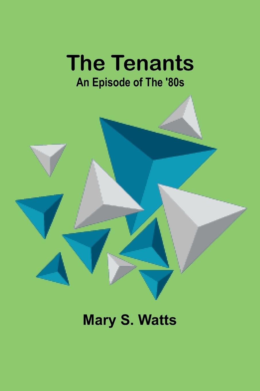 Knjiga The Tenants Mary S. Watts