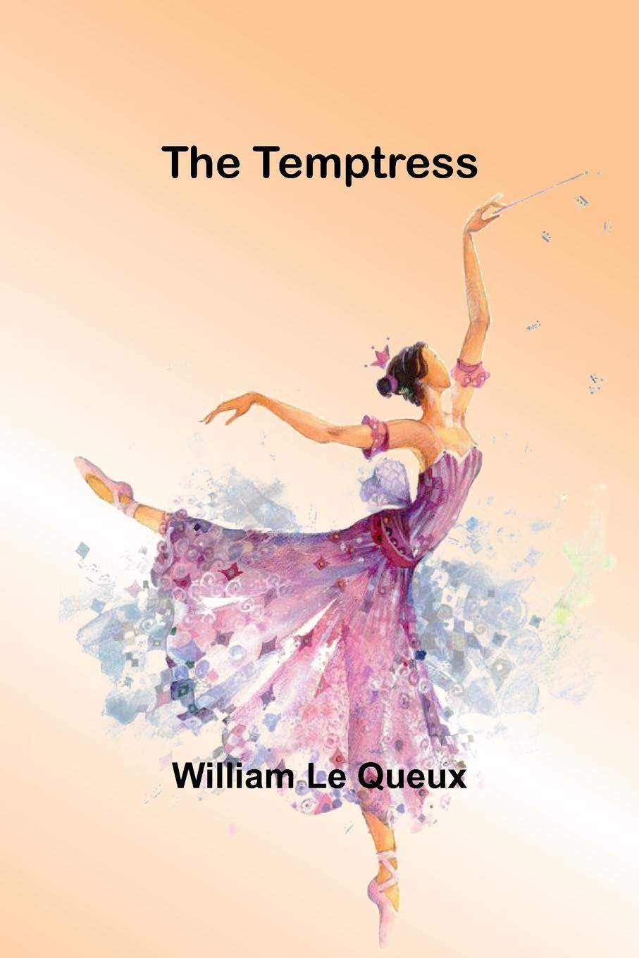Knjiga The Temptress William Le Queux