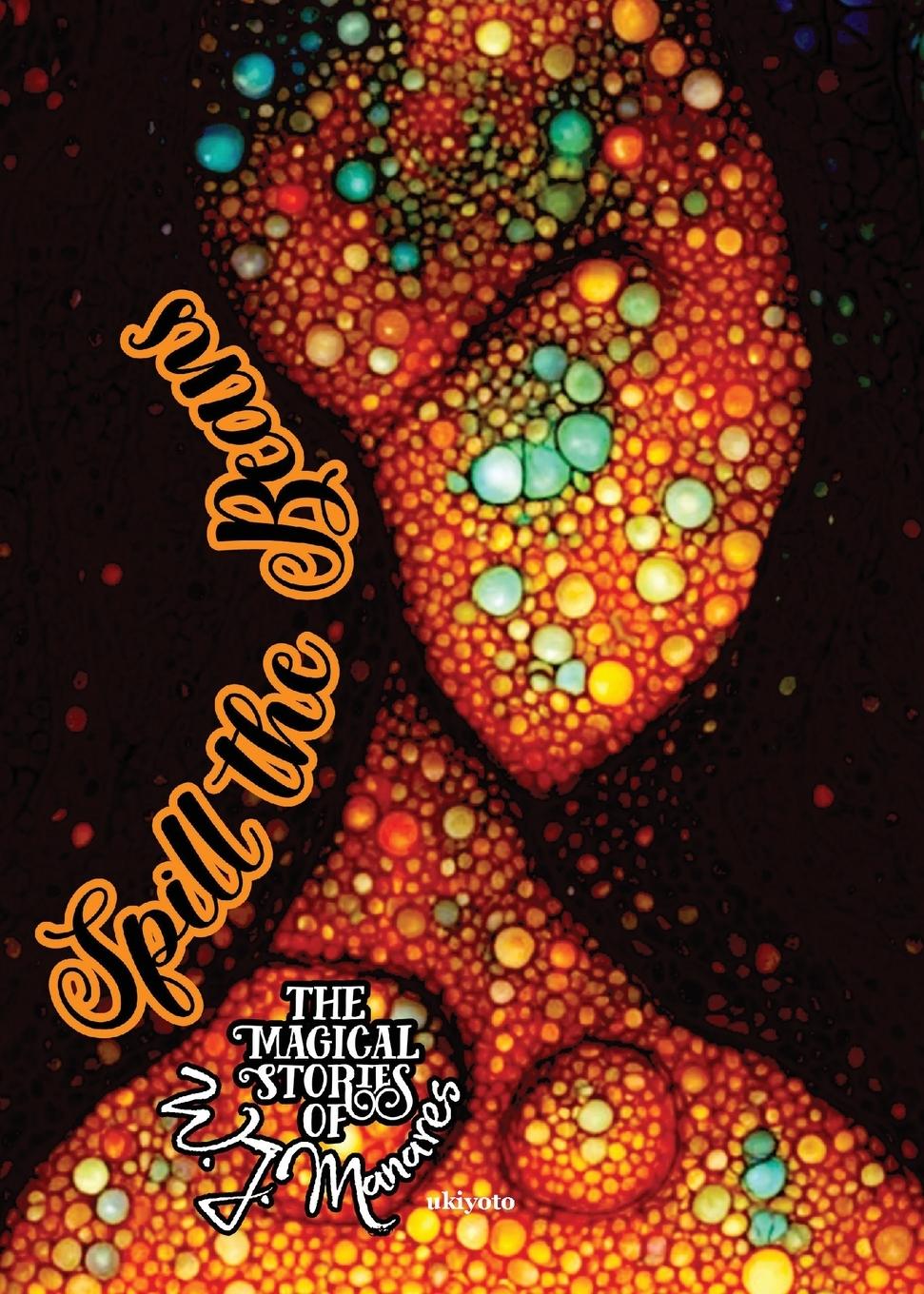 Knjiga Spill the Beans W. J. Manares