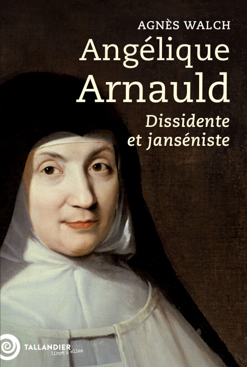 Książka Angélique Arnauld Walch
