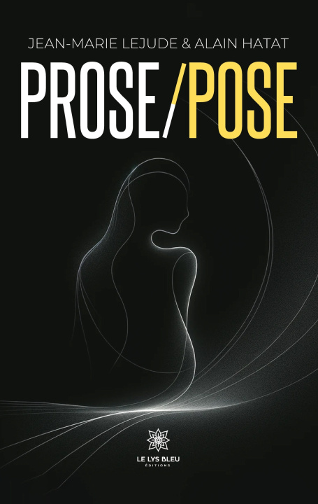 Knjiga PROSE POSE JEAN-MARIE LEJUDE ET ALAIN HATAT