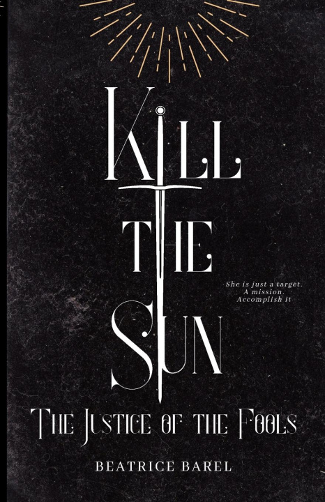 Kniha Kill the Sun Beatrice Barel