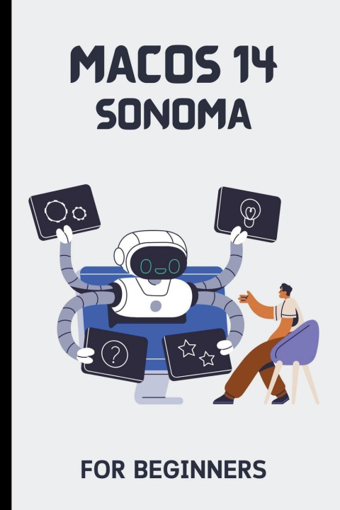 Kniha macOS 14 Sonoma For Beginners 