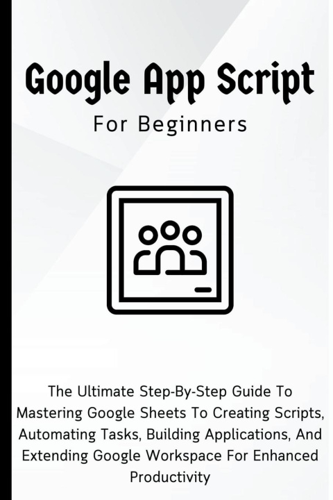 Carte Google Apps Script For Beginners 