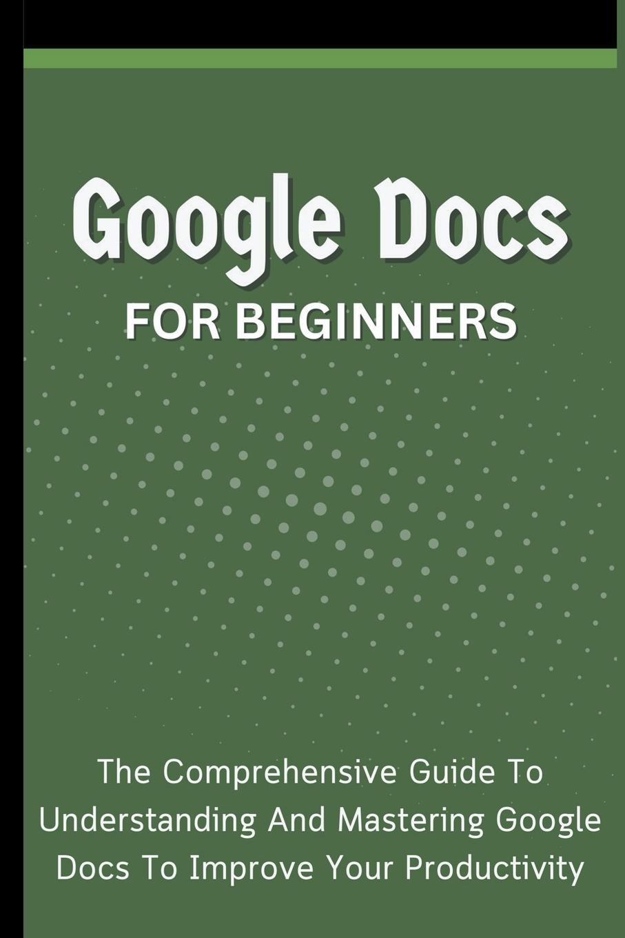 Carte Google Docs For Beginners 