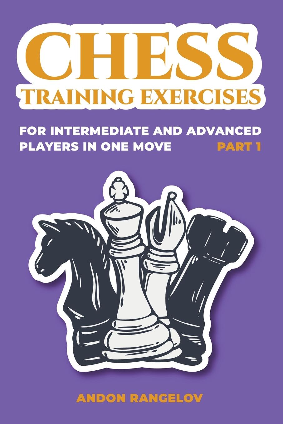 Kniha Chess Training Exercises for Intermediate and Advanced Players in one Move, Part 1 