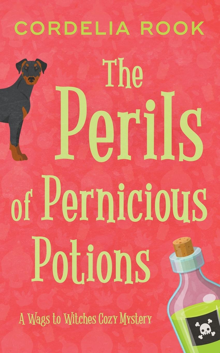 Kniha The Perils of Pernicious Potions Cordelia Rook
