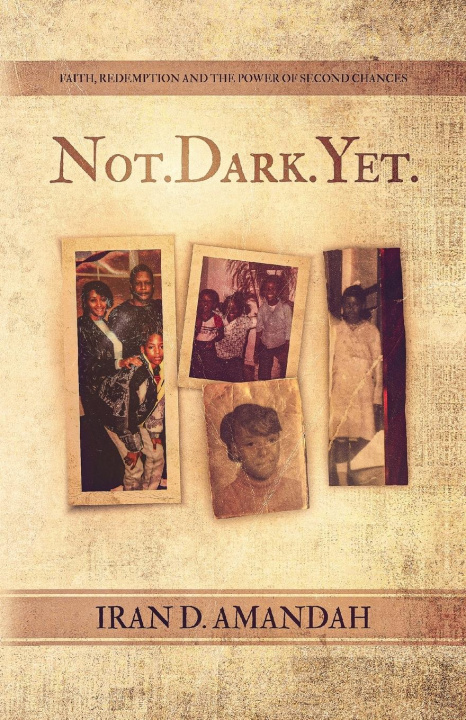 Kniha Not. Dark. Yet. Iran D. Amandah