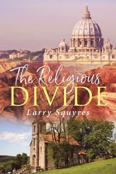 Knjiga The Religious Divide Larry Squyres