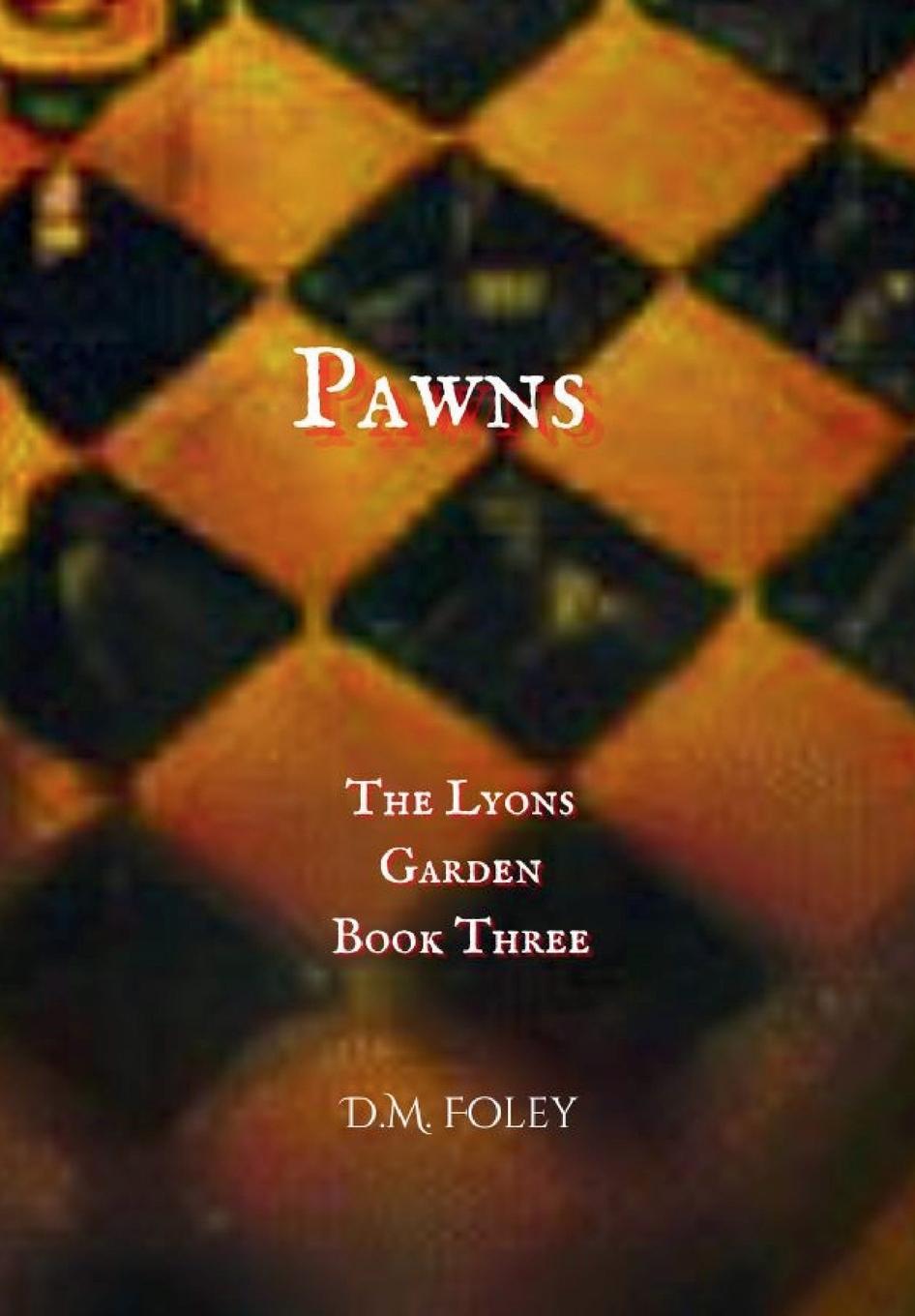 Book Pawns D.M. Foley