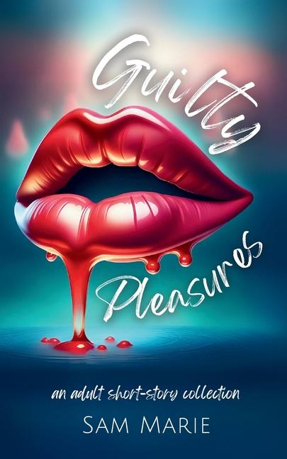 Buch Guilty Pleasures Sam Marie