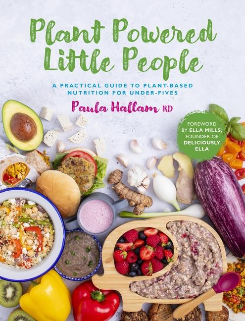 Könyv Plant Powered Little People Paula Hallam RD