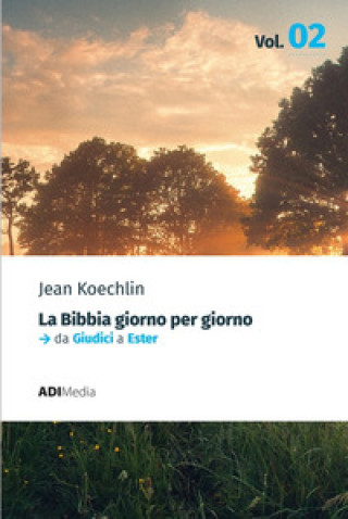 Kniha Bibbia giorno per giorno Jean Koechlin