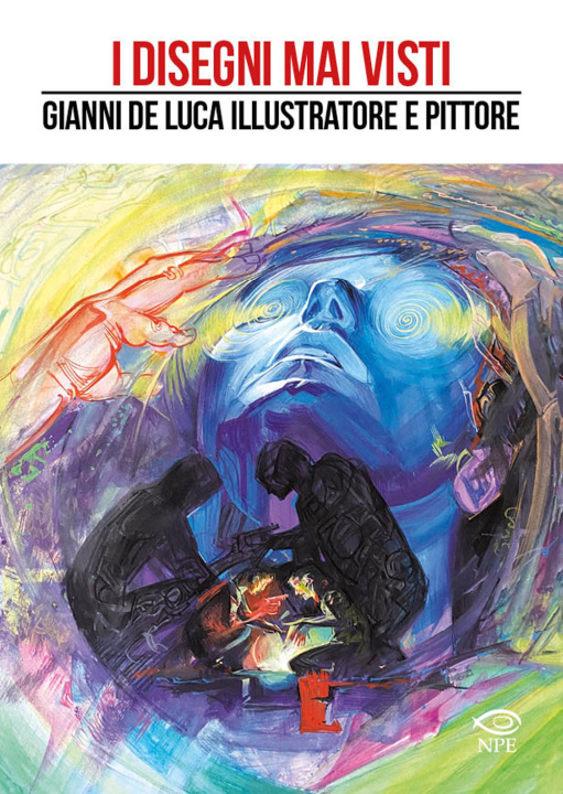 Knjiga disegni mai visti. Gianni De Luca illustratore e pittore Gianni De Luca