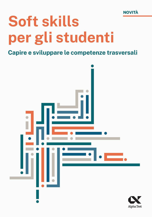Книга Soft skills per gli studenti. Capire e sviluppare le competenze trasversali Maria Rosaria Mancinelli