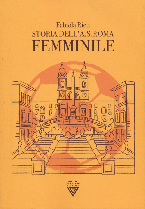 Kniha Storia della A.S. Roma femminile Fabiola Rieti