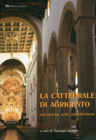 Книга cattedrale di Agrigento tra storia, arte, architettura 
