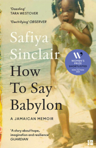 Kniha How To Say Babylon Safiya Sinclair