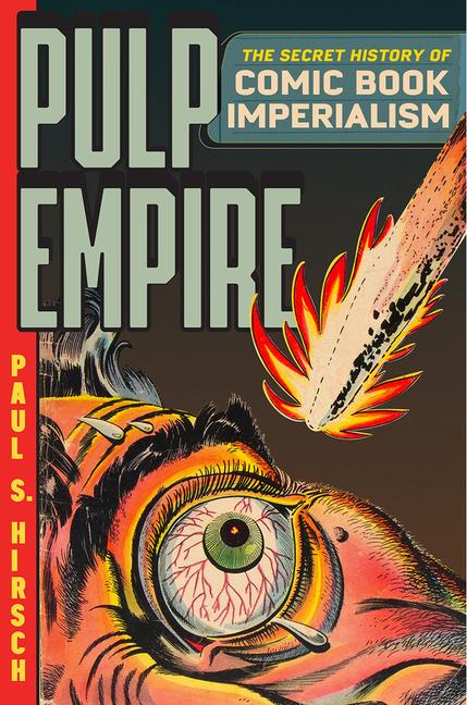 Knjiga Pulp Empire Paul S Hirsch