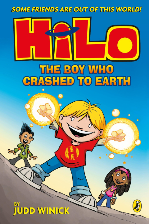 Könyv Hilo: The Boy Who Crashed to Earth (Hilo Book 1) Judd Winick