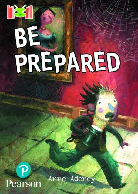 Knjiga Bug Club Reading Corner: Age 7-9: Be Prepared Anne Adeney