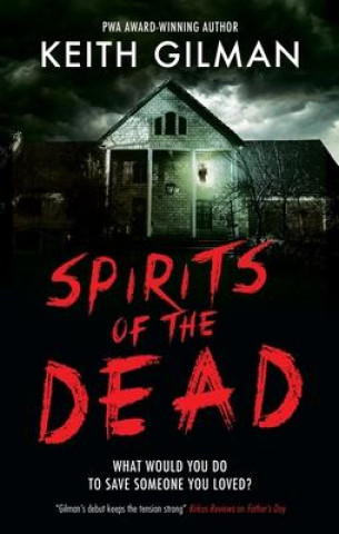 Kniha Spirits of the Dead Keith Gilman