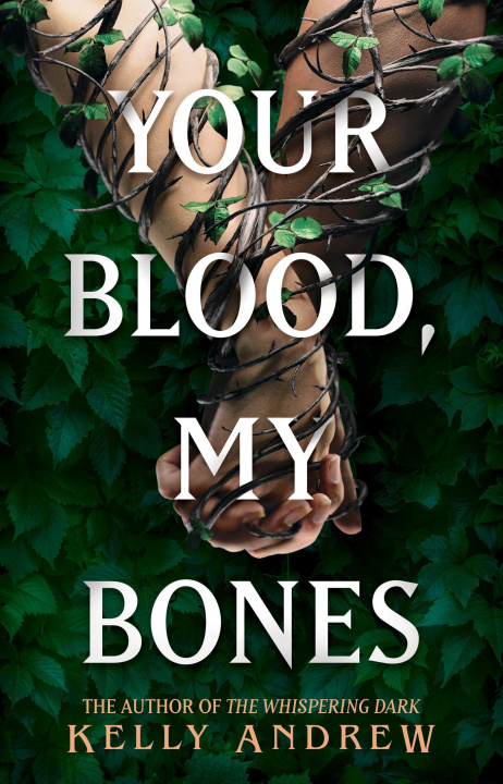 Книга Your Blood, My Bones Kelly Andrew