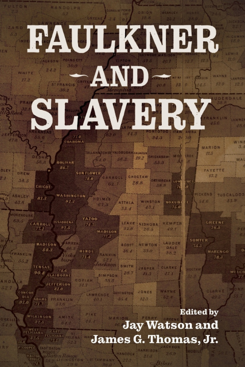 Knjiga Faulkner and Slavery Jay Watson