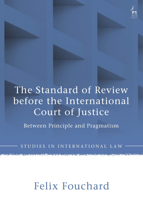 Carte Standard of Review before the International Court of Justice Fouchard