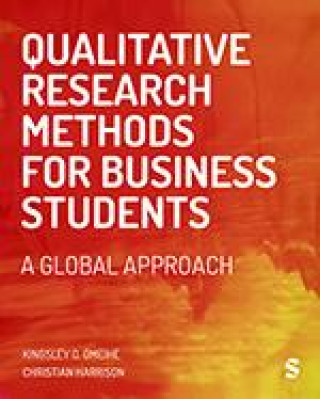 Книга Qualitative Research Methods for Business Students Kingsley Obi Omeihe