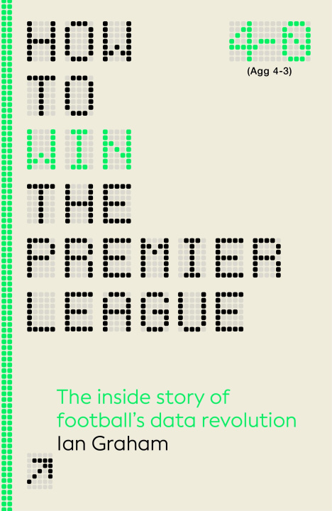 Kniha How to Win the Premier League Ian Graham